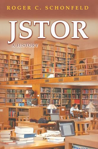 9780691115313: JSTOR: A History