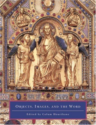9780691115382: Objects, Images, & the Word – Art in the Service of the Liturgy (Index of Christian Art Occasional Papers, 4)