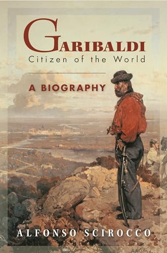 9780691115405: Garibaldi: Citizen Of The World