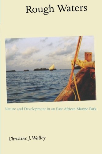 9780691115603: Rough Waters: Nature and Development in an East African Marine Park