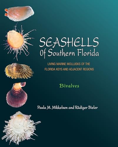 9780691116068: Seashells of Southern Florida: Living Marine Mollusks of the Florida Keys and Adjacent Regions: Bivalves