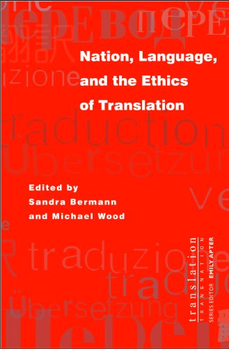 Stock image for Nation, Language, and the Ethics of Translation [Series: Translation/Transnation] for sale by Tiber Books