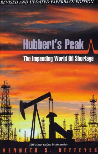 Beispielbild fr Hubbert's Peak: The Impending World Oil Shortage zum Verkauf von The Yard Sale Store