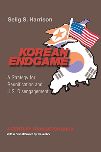 Beispielbild fr Korean Endgame: A Strategy for Reunification and U.S. Disengagement (Century Foundation Book) zum Verkauf von Wonder Book