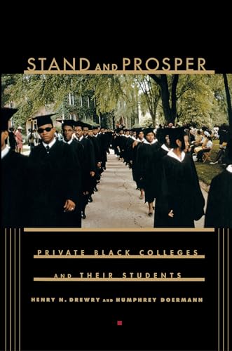 9780691116327: Stand and Prosper: Private Black Colleges and Their Students