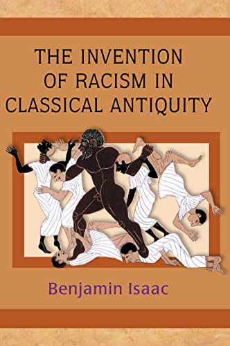 9780691116914: The Invention of Racism in Classical Antiquity
