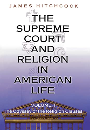 Stock image for The Supreme Court and Religion in American Life, Vol. 1 Vol. 1 : The Odyssey of the Religion Clauses for sale by Better World Books