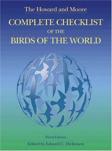 Beispielbild fr The Howard and Moore Complete Checklist of the Birds of the World: Third Edition zum Verkauf von Front Cover Books