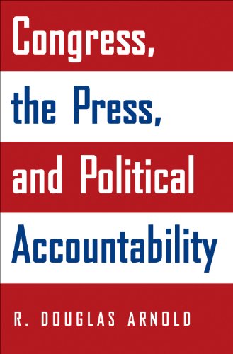 Imagen de archivo de Congress, the Press, and Political Accountability a la venta por Better World Books