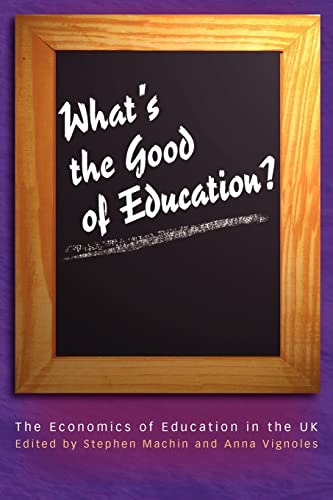 Imagen de archivo de What's the Good of Education?: The Economics of Education in the UK (Princeton Paperbacks) a la venta por WorldofBooks