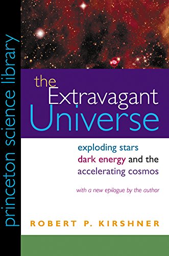 9780691117423: The Extravagant Universe – Exploding Stars, Dark Energy, and the Accelerating Cosmos (Princeton Science Library)