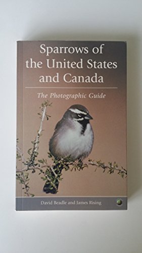 Stock image for Sparrows of the United States and Canada: The Photographic Guide for sale by HPB-Red