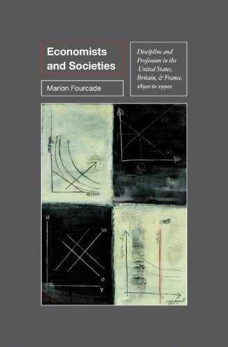 9780691117607: Economists and Societies: Discipline and Profession in the United States, Britain, and France, 1890s to 1990s