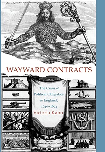 9780691117737: Wayward Contracts: The Crisis of Political Obligation in England, 1640-1674