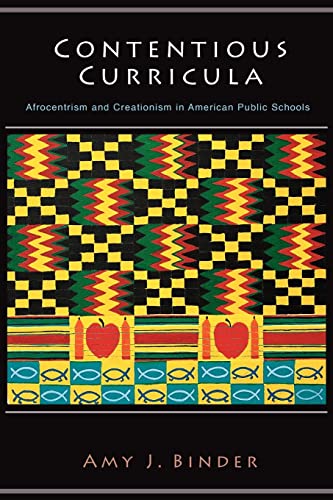 Contentious Curricula: Afrocentrism and Creationism in American Public Schools