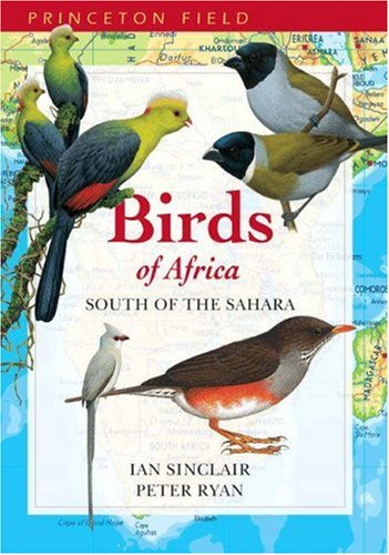9780691118154: Birds of Africa South of the Sahara