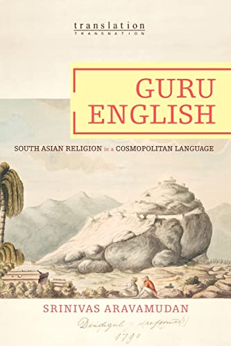 Stock image for Guru English: South Asian Religion in a Cosmopolitan Language (Translation/Transnation, 27) for sale by Open Books