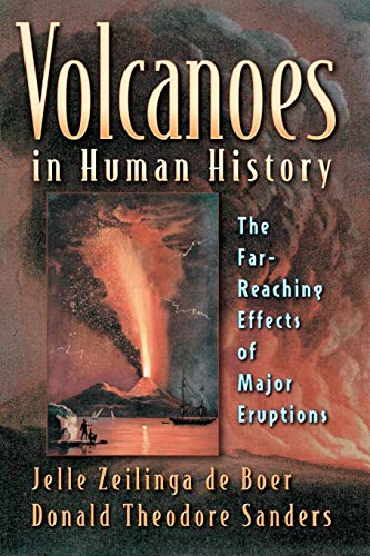 Beispielbild fr Volcanoes in Human History: The Far-Reaching Effects of Major Eruptions zum Verkauf von BooksRun