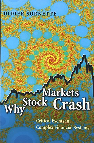 Stock image for Why Stock Markets Crash: Critical Events in Complex Financial Systems for sale by ThriftBooks-Dallas