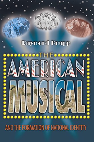 9780691118642: The American Musical: And The Formation of National Identity