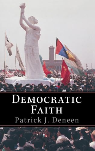 Beispielbild fr Democratic Faith (New Forum Books, 36) zum Verkauf von GF Books, Inc.