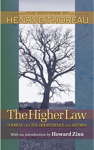 Stock image for The Higher Law: Thoreau on Civil Disobedience and Reform (Writings of Henry D. Thoreau, 18) for sale by Gulf Coast Books