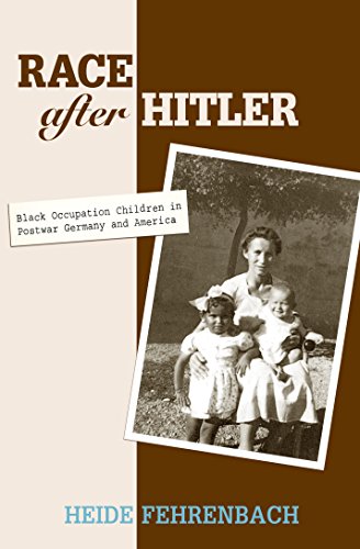 9780691119069: Race After Hitler: Black Occupation Children In Postwar Germany And America