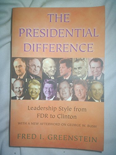 Stock image for The Presidential Difference " Leadership Style from FDR to George W. Bush: Leadership Style from FDR to George W. Bush - Second Edition for sale by WorldofBooks
