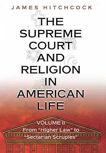 Beispielbild fr The Supreme Court and Religion in American Life, Vol. 2 Vol. 2 : From Higher Law to Sectarian Scruples zum Verkauf von Better World Books