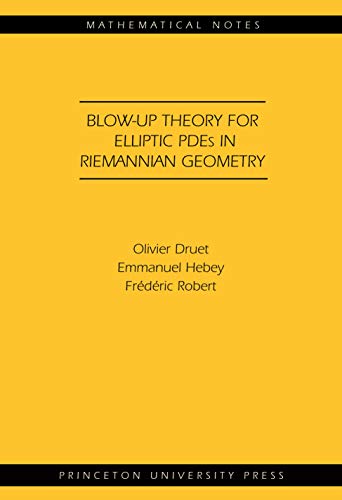 Stock image for Blow-up Theory for Elliptic PDEs in Riemannian Geometry (MN-45) for sale by Daedalus Books