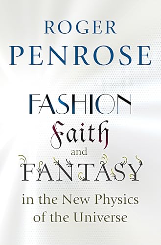 Beispielbild fr Fashion, Faith, and Fantasy in the New Physics of the Universe zum Verkauf von Dream Books Co.