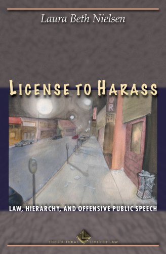 Stock image for License to Harass. Law, Hierarchy, and Offensive Public Speech for sale by Valley Books