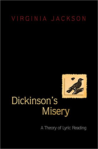 Stock image for Dickinson's Misery: A Theory of Lyric Reading for sale by OwlsBooks