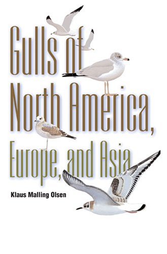 Beispielbild fr Gulls: Of North America, Europe, and Asia zum Verkauf von GF Books, Inc.