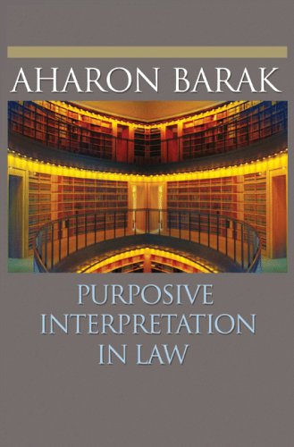 9780691120072: Purposive Interpretation In Law