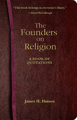 Beispielbild fr The Founders on Religion: A Book of Quotations zum Verkauf von Open Books