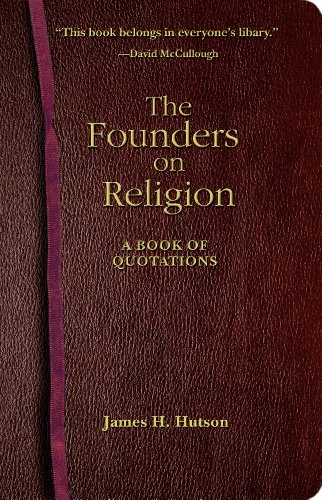 Stock image for The Founders on Religion: A Book of Quotations for sale by Henry Stachyra, Bookseller