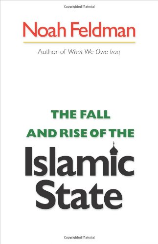 9780691120454: The Fall and Rise of the Islamic State (Council on Foreign Relations)