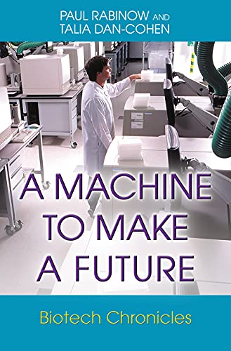 9780691120508: A Machine to Make a Future – Biotech Chronicles