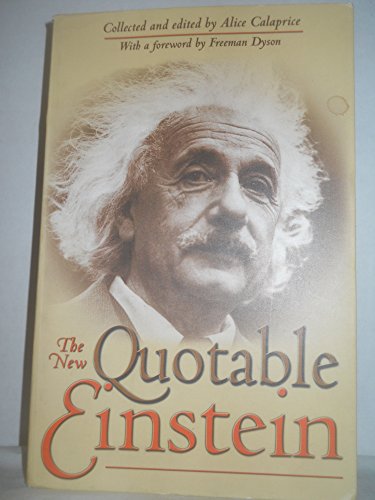 Beispielbild fr The New Quotable Einstein Calaprice, Alice; Dyson, Freeman zum Verkauf von Iridium_Books