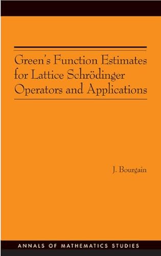 Stock image for Green's Function Estimates for Lattice Schr�dinger Operators and Applications. (AM-158) (Annals of Mathematics Studies (158)) for sale by Labyrinth Books