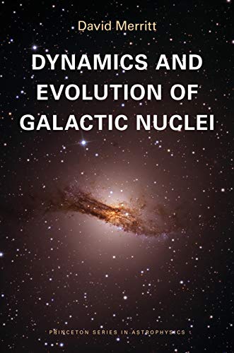 9780691121017: Dynamics and Evolution of Galactic Nuclei