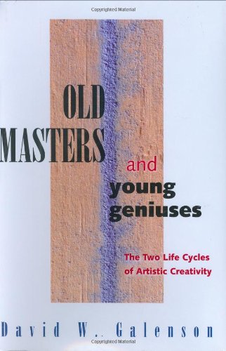 9780691121093: Old Masters And Young Geniuses: The Two Life Cycles of Artistic Creativity