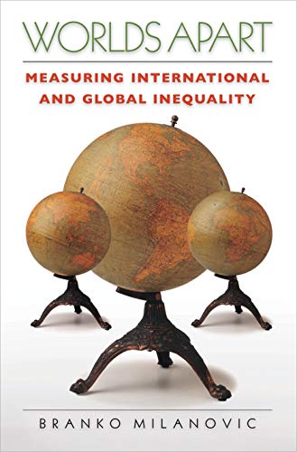 9780691121109: Worlds Apart: Measuring International and Global Inequality