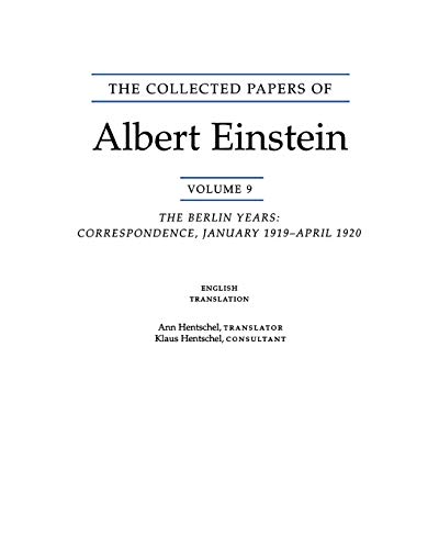 The Collected Papers of Albert Einstein, Volume 9. (English): The Berlin Years: Correspondence, J...