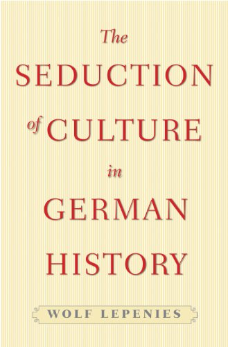 Stock image for The Seduction of Culture in German History for sale by Better World Books