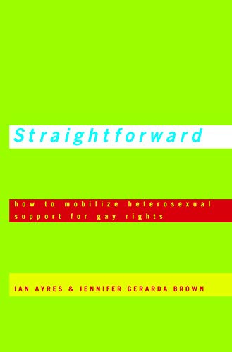 Imagen de archivo de Straightforward : How to Mobilize Heterosexual Support for Gay Rights a la venta por Better World Books: West
