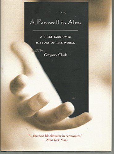 Beispielbild fr A Farewell to Alms: A Brief Economic History of the World zum Verkauf von ZBK Books