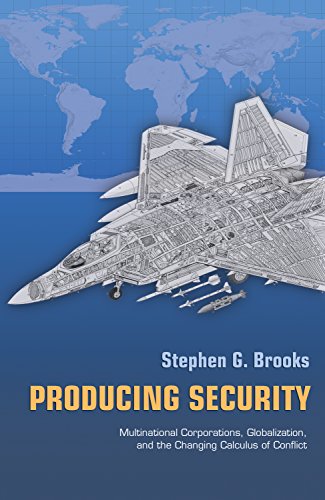 Beispielbild fr Producing Security : Multinational Corporations, Globalization, and the Changing Calculus of Conflict zum Verkauf von Better World Books