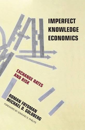 9780691121604: Imperfect Knowledge Economics: Exchange Rates and Risk